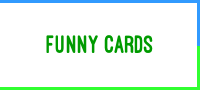 Funny Cards